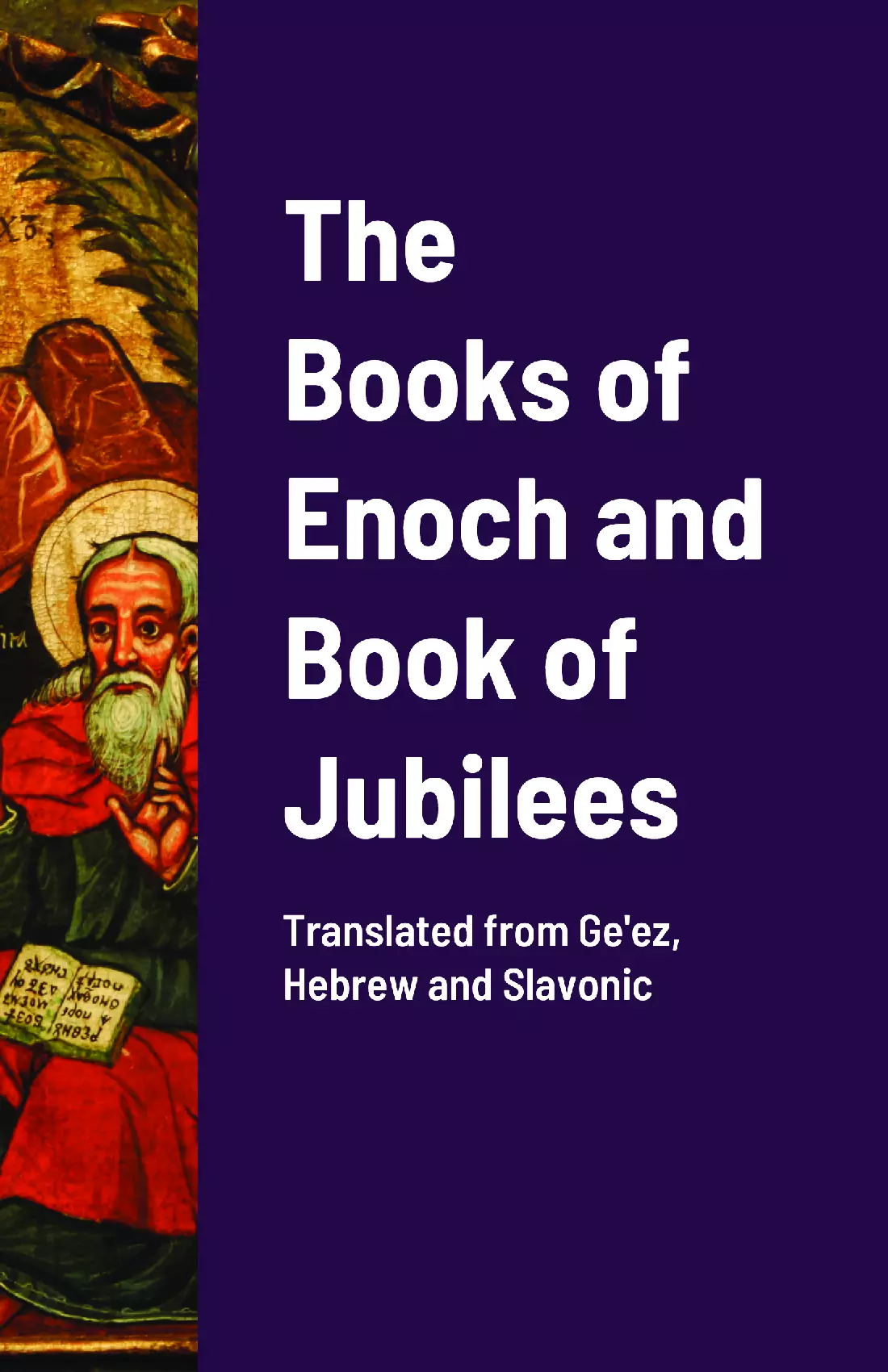 The Books of Enoch and the Book of Jubilees